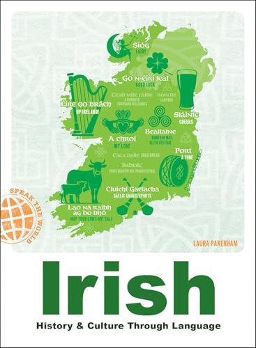 Irish: History & Culture Through Language (Speak the World) (English Edition)