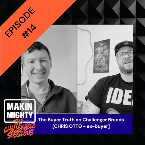 Buyer Truth: What Retailers Want from Challenger Brands | Chris Otto (ex buyer)