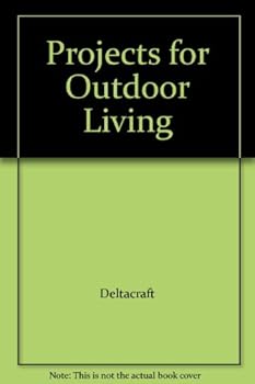 Hardcover Projects for Outdoor Living Book