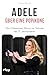 Hund und günstig Kaufen-Adele – Über eine Popikone: Von »Hometown Glory« zur Stimme des 21. Jahrhunderts | Von Rolling in the Deep bis Easy on Me. Die besten Geschichten. Das perfekte Geschenk