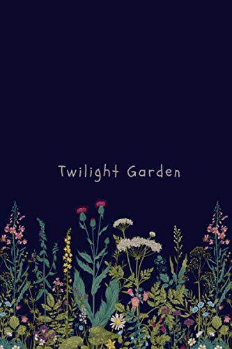 Twilight Garden Jornal: (Diary, Notebook) (Journals)