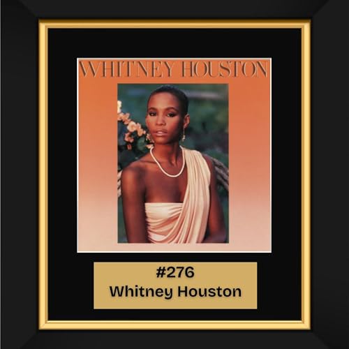 #276 - Whitney Houston (1985)