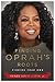 Finding Oprah's Roots: Finding Your Own