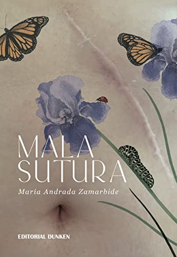 Mala Sutura (Spanish Edition)