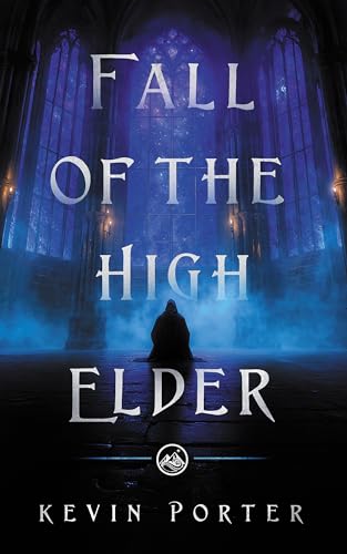 Fall of the High Elder (The Braemuir Saga Book 1)