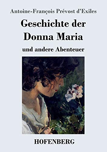 Geschichte der Donna Maria und andere Abenteuer (German Edition)