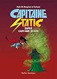  Super Capitaine Static: Capitaine Static, tome 10