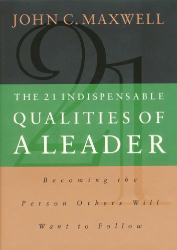 The 21 Indispensable Qualities of A Leader- Lunch & Learn (English Edition)