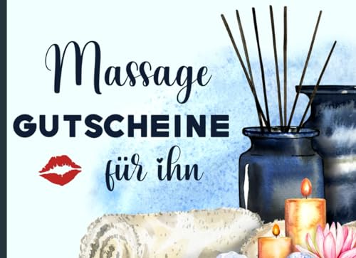Massage-Gutscheine für ihn: Wellness-Gutscheine für Ehemann, Partner oder Freund | Romantisches Geschenk zum Valentinstag, Jahrestag & anderen...