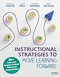 Instructional Strategies to Move Learning Forward: 50+ Tools That Support the Gradual Release of Responsibility