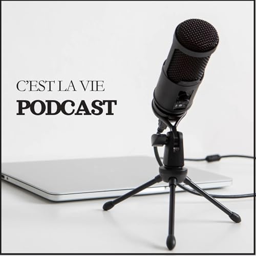 Page de couverture de C’est la Vie Podcast