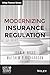 Modernizing Insurance Regulation (Wiley Finance)