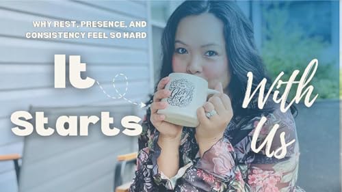 IT STARTS WITH US &mdash; Episode One