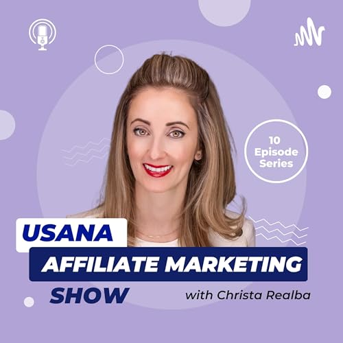 USANA Affiliate Marketing Show Ep 6 How to Create Ongoing Income w Affiliate Marketing w Josh Sube copertina