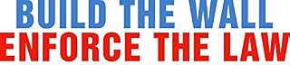 Build The Wall Enforce The Law Donald Trump Vinyl Decal Bumper Wall Laptop Window Sticker 5"