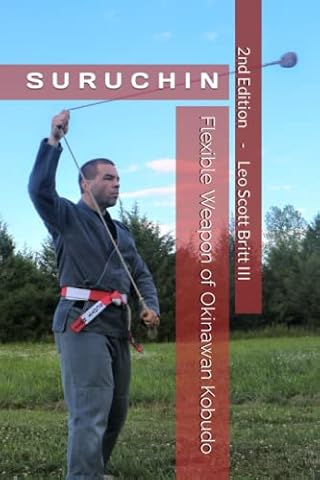Suruchin: Flexible Weapon of Okinawan Kobudo