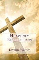 Heavenly Reflections 1515317242 Book Cover