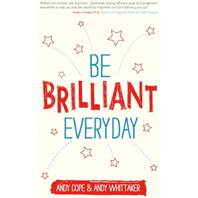 Be Brilliant Every Day
