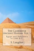 The Cambridge Ancient History Vol. 1 : Egypt and Babylonia to 1580 B. C. 147768655X Book Cover