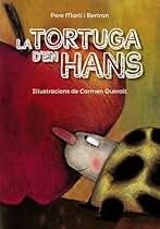 La tortuga d'en Hans (Llibres infantils i juvenils - Pluja de llibres +6)