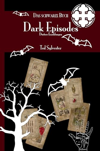 Das schwarze Buch: Dark Episodes | Düstere Erzählungen (Dark Episodes & Mondmärchen 1)
