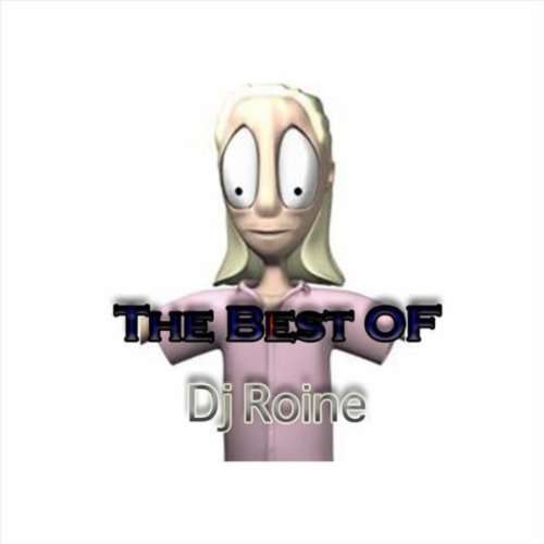 Amazon.com: The Best Of DJ Roine [Explicit] : Dj Roine: Digital Music