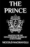 The Prince: Adapted for the Contemporary Reader (Harris Classics)