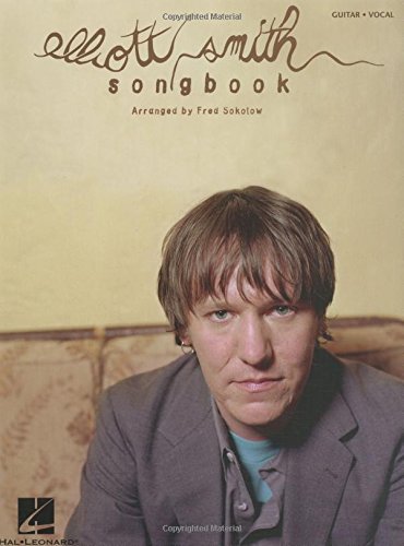 Elliott Smith Songbook: Guitar - Vocal