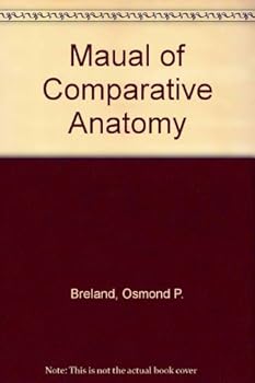 Hardcover Maual of Comparative Anatomy Book