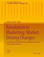 Revolution in Marketing: Market Driving Changes : Proceedings of the 2006 Academy of Marketing Science (AMS) Annual Conference 3319385739 Book Cover
