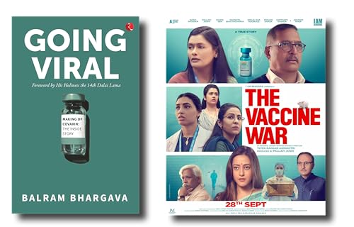 Going Viral Making of Covaxin: The Inside Story (The Vaccine War)