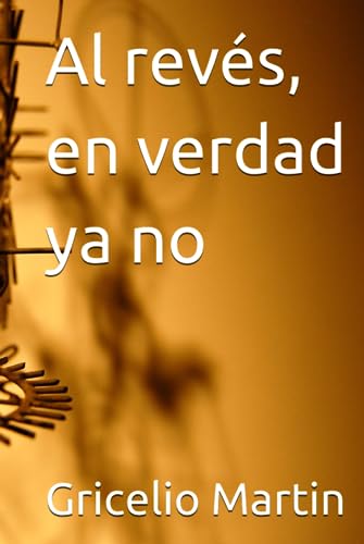 Al revés, en verdad ya no (Orden y Caos)