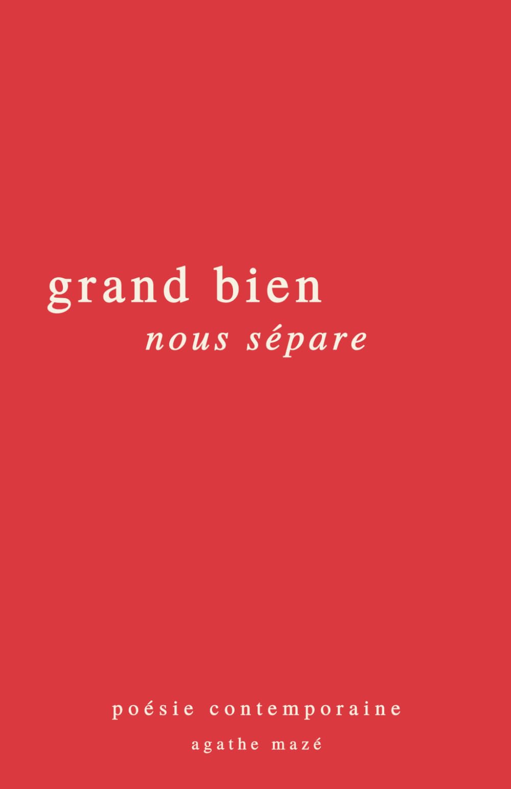 Grand bien nous sépare