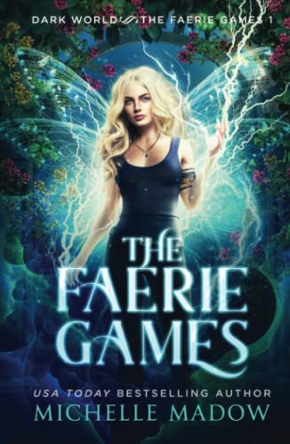 The Faerie Games (Dark World: The Faerie Games)