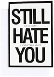 8681Z 'Still Hate You' - Funny Anniversary Greeting Card with 5