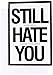 8681Z 'Still Hate You' - Funny Anniversary Greeting Card with 5" x 7" Envelope by NobleWorks