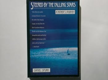 Paperback Steered by the Falling Stars: A Fathers Journey Book