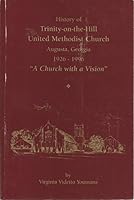 History of Trinity on the Hill United Methodist Church B003XCAJ94 Book Cover