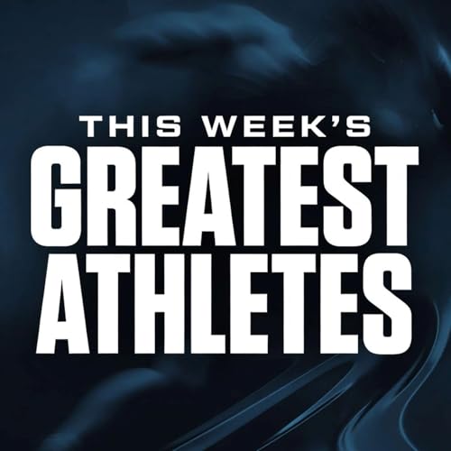 This Week's Greatest Athletes cover art