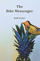 The Bike Messenger 0989143538 Book Cover