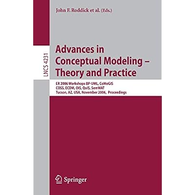 Advances in Conceptual Modeling - Theory and Practice