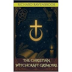 The Christian Witchcraft Grimoire Audiolibro Por Richard Ravenbrook arte de portada