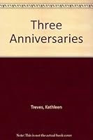 Three Anniversaries (Atlantic Large Print Books) 0850466148 Book Cover