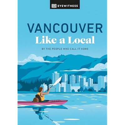 Vancouver Like a Local