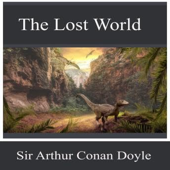Lost World - Sir Arthur Conan Doyle
