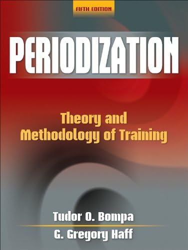 Periodization: Theory and Methodology of Training Hardcover – 22 Jun. 2009