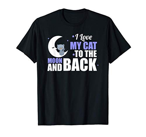Cute I Love My Cat To The Moon and Back Camiseta