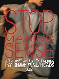 Stop Making Sense
