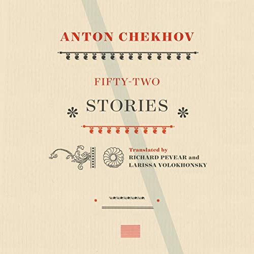 Fifty-Two Stories by Anton Chekhov, Richard Pevear - translator, Larissa Volokhonsky - translator episode artwork