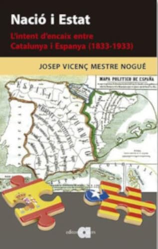 NACIÓ I ESTAT: L'intent d'encaix entre Catalunya i Espanya (1833-1933): 120 (Recerca i pensament)